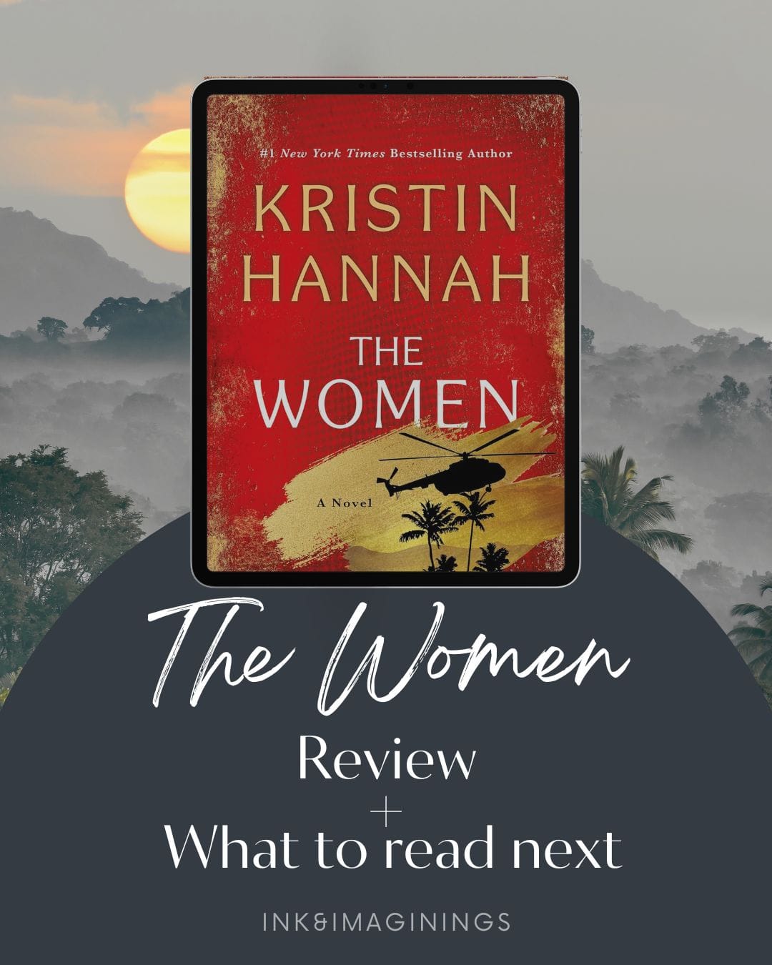 The Women by Kristin Hannah- Review