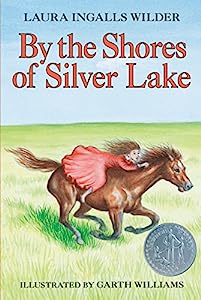 By the Shores of silver lake by Laura Ingalls Wilder Book Cover