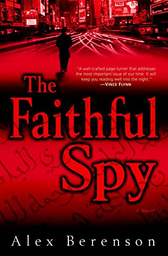 Alex Berenson's The faithful spy book cover