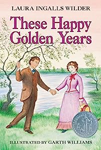 These Happy Golden Years by Laura Ingalls Wilder Book Cover